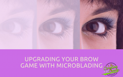 Upgrading Your Brow Game With Microblading