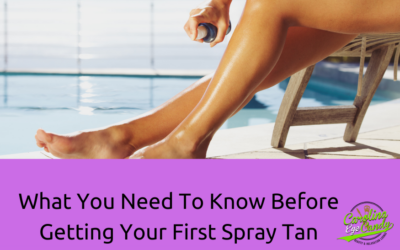 What You Need To Know Before Getting Your First Spray Tan